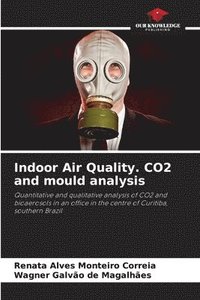 bokomslag Indoor Air Quality. CO2 and mould analysis
