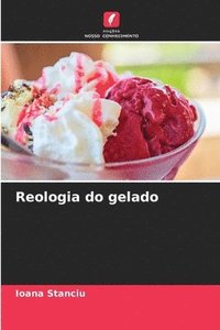 bokomslag Reologia do gelado