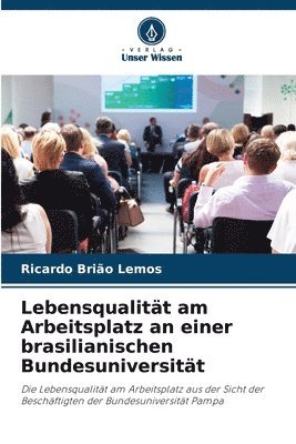 bokomslag Lebensqualitt am Arbeitsplatz an einer brasilianischen Bundesuniversitt