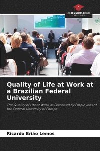 bokomslag Quality of Life at Work at a Brazilian Federal University