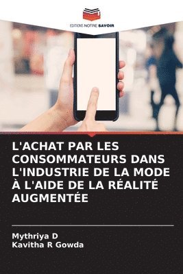 bokomslag L'Achat Par Les Consommateurs Dans l'Industrie de la Mode  l'Aide de la Ralit Augmente