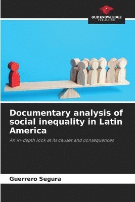 Documentary analysis of social inequality in Latin America 1