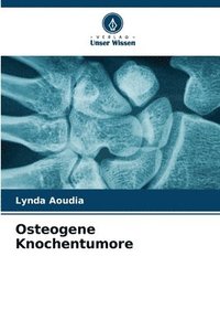 bokomslag Osteogene Knochentumore
