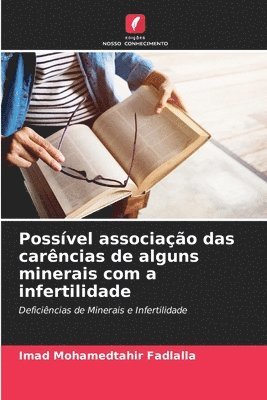 Possvel associao das carncias de alguns minerais com a infertilidade 1