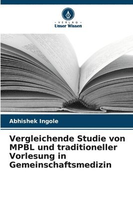 bokomslag Vergleichende Studie von MPBL und traditioneller Vorlesung in Gemeinschaftsmedizin