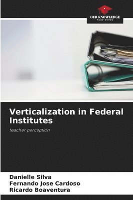 Verticalization in Federal Institutes 1