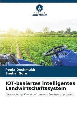 IOT-basiertes intelligentes Landwirtschaftssystem 1