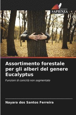 bokomslag Assortimento forestale per gli alberi del genere Eucalyptus