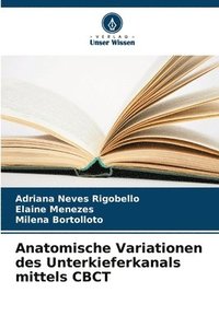 bokomslag Anatomische Variationen des Unterkieferkanals mittels CBCT