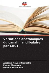 bokomslag Variations anatomiques du canal mandibulaire par CBCT