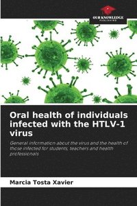 bokomslag Oral health of individuals infected with the HTLV-1 virus