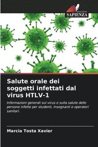bokomslag Salute orale dei soggetti infettati dal virus HTLV-1