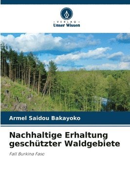 bokomslag Nachhaltige Erhaltung geschtzter Waldgebiete