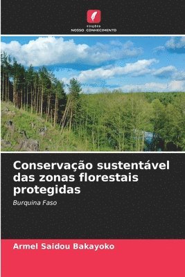Conservao sustentvel das zonas florestais protegidas 1