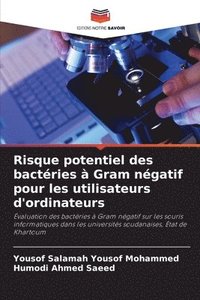 bokomslag Risque potentiel des bactries  Gram ngatif pour les utilisateurs d'ordinateurs