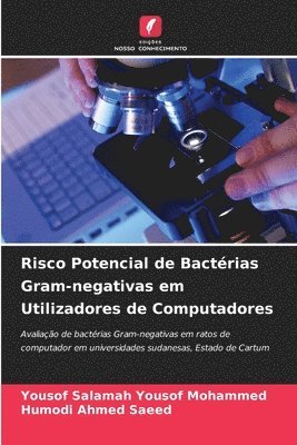 Risco Potencial de Bactrias Gram-negativas em Utilizadores de Computadores 1