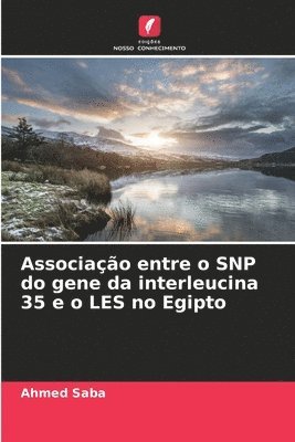 bokomslag Associao entre o SNP do gene da interleucina 35 e o LES no Egipto