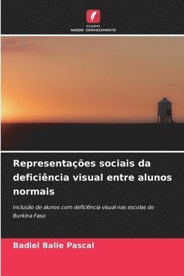 bokomslag Representaes sociais da deficincia visual entre alunos normais