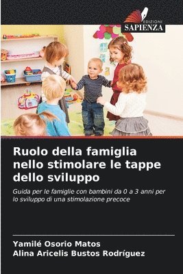 bokomslag Ruolo della famiglia nello stimolare le tappe dello sviluppo