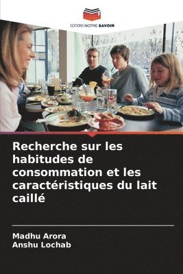 bokomslag Recherche sur les habitudes de consommation et les caractristiques du lait caill