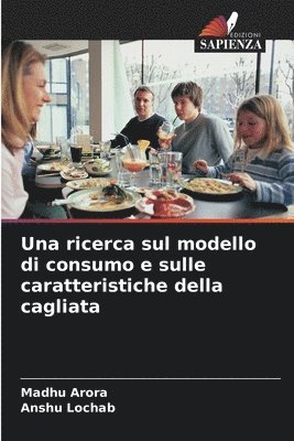 bokomslag Una ricerca sul modello di consumo e sulle caratteristiche della cagliata