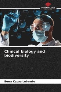 bokomslag Clinical biology and biodiversity