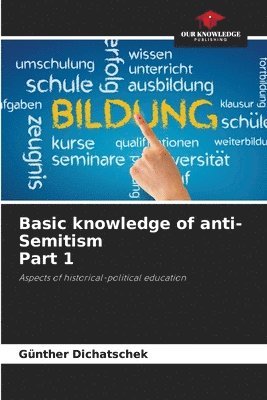 bokomslag Basic knowledge of anti-Semitism Part 1