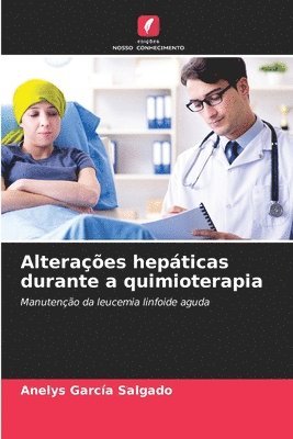 bokomslag Alteraes hepticas durante a quimioterapia