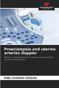 bokomslag Preeclampsia and uterine arteries Doppler