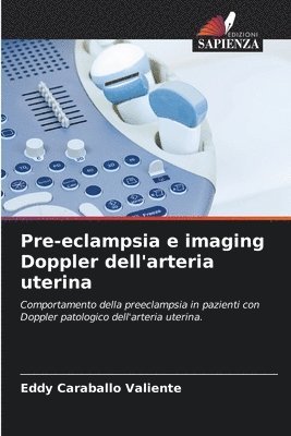 Pre-eclampsia e imaging Doppler dell'arteria uterina 1