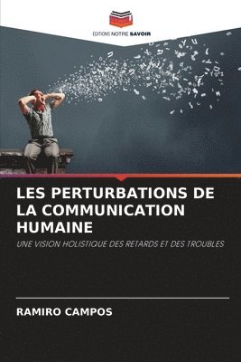 bokomslag Les Perturbations de la Communication Humaine