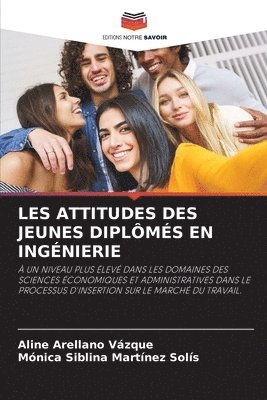 bokomslag Les Attitudes Des Jeunes Diplms En Ingnierie