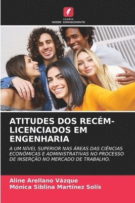 bokomslag Atitudes DOS Recm-Licenciados Em Engenharia