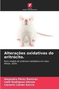 bokomslag Alteraes oxidativas do eritrcito.