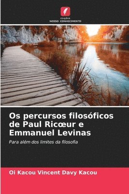 Os percursos filosficos de Paul Ricoeur e Emmanuel Levinas 1