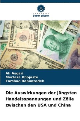 bokomslag Die Auswirkungen der jngsten Handelsspannungen und Zlle zwischen den USA und China