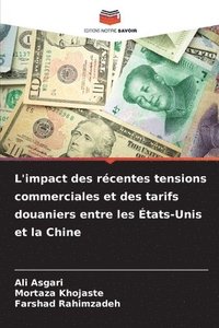 bokomslag L'impact des rcentes tensions commerciales et des tarifs douaniers entre les tats-Unis et la Chine