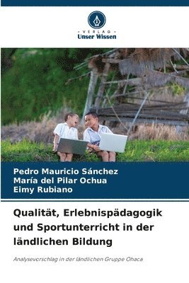 bokomslag Qualitt, Erlebnispdagogik und Sportunterricht in der lndlichen Bildung