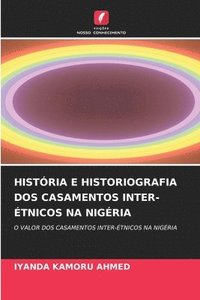 bokomslag Histria E Historiografia DOS Casamentos Inter-tnicos Na Nigria