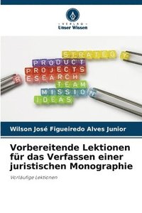 bokomslag Vorbereitende Lektionen fr das Verfassen einer juristischen Monographie