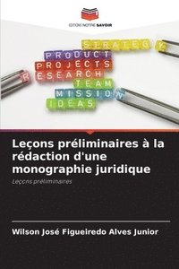 bokomslag Leons prliminaires  la rdaction d'une monographie juridique