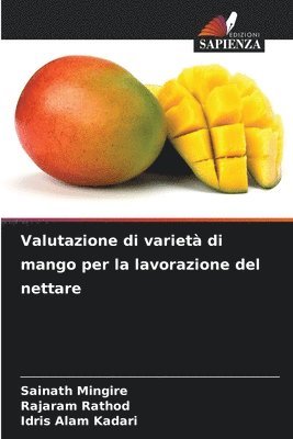 Valutazione di variet di mango per la lavorazione del nettare 1