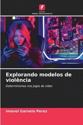 Explorando modelos de violncia 1