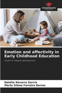 bokomslag Emotion and affectivity in Early Childhood Education