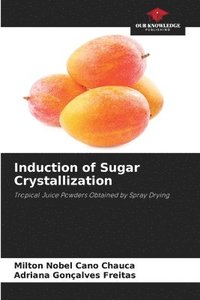 bokomslag Induction of Sugar Crystallization
