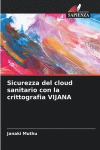 bokomslag Sicurezza del cloud sanitario con la crittografia VIJANA