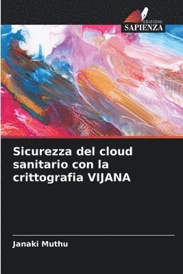 Sicurezza del cloud sanitario con la crittografia VIJANA 1