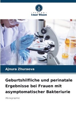 bokomslag Geburtshilfliche und perinatale Ergebnisse bei Frauen mit asymptomatischer Bakteriurie