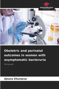 bokomslag Obstetric and perinatal outcomes in women with asymptomatic bacteruria