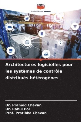 bokomslag Architectures logicielles pour les systmes de contrle distribus htrognes